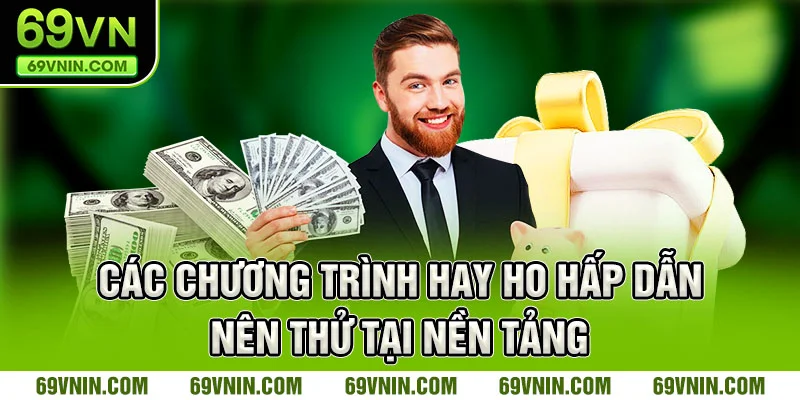 Các chương trình hay ho hấp dẫn nên thử tại nền tảng