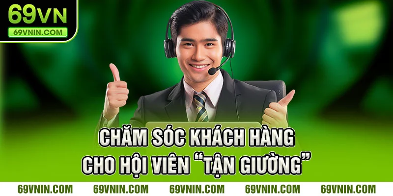 Chăm sóc khách hàng cho hội viên "tận giường"