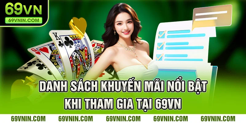 Danh sách khuyến mãi nổi bật khi tham gia tại 69VN