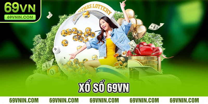Giới thiệu sảnh chơi xổ số 69VN